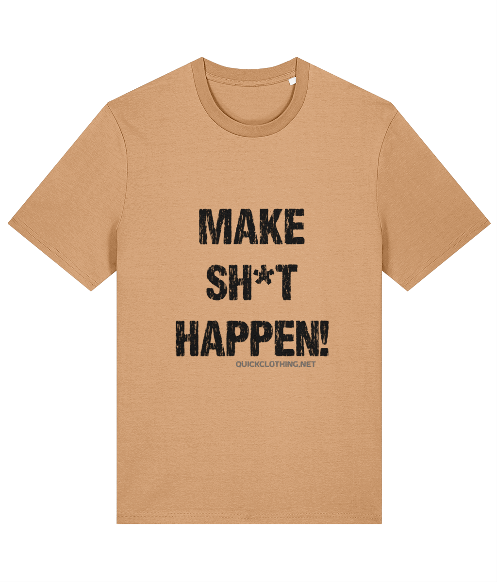 Make Sh*t Happen DT
