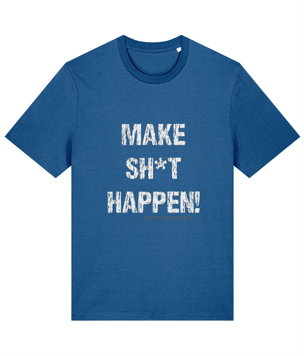 Make Sh*t Happen! LT