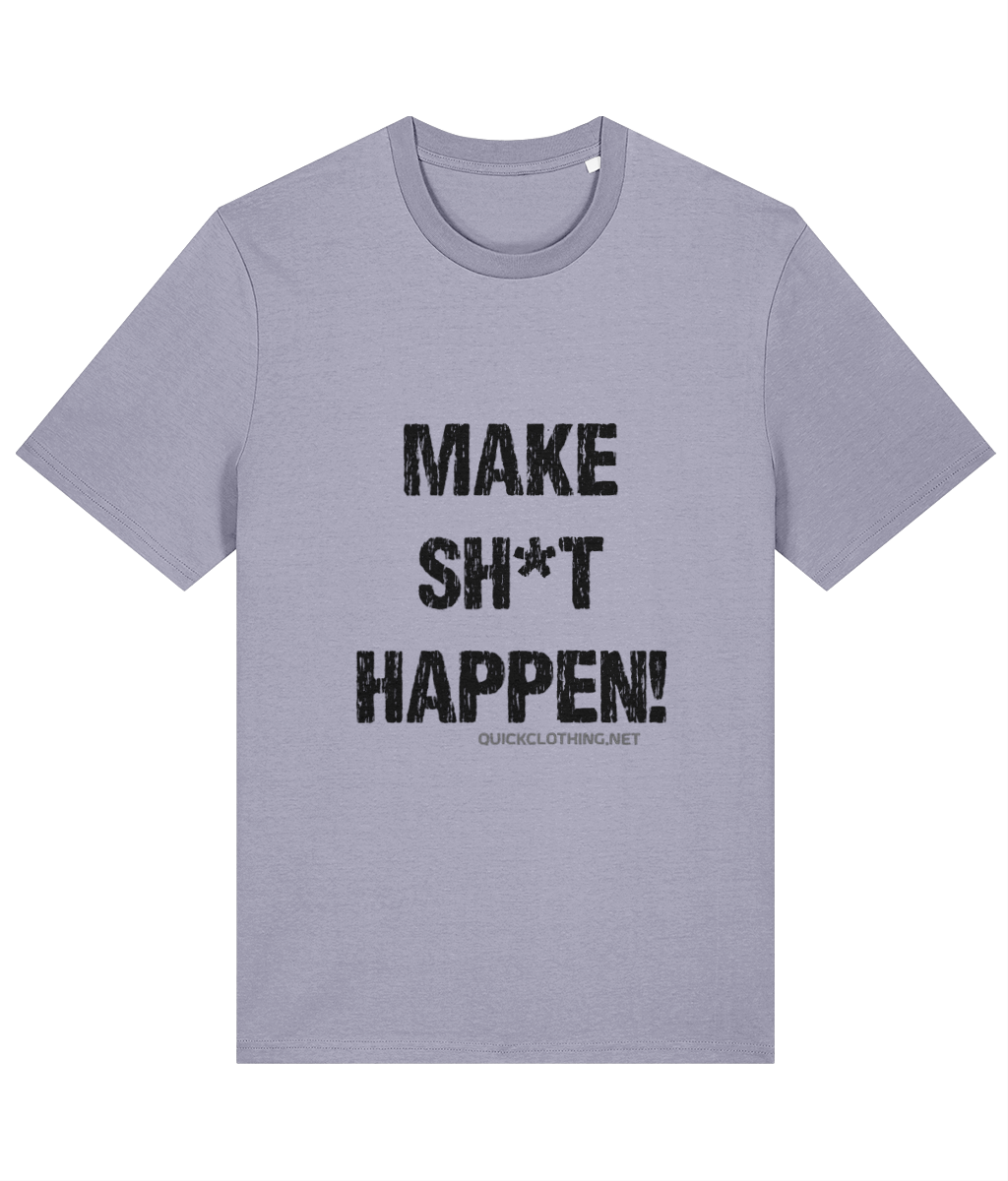 Make Sh*t Happen DT